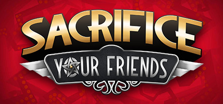 Sacrifice Your Friends cover art