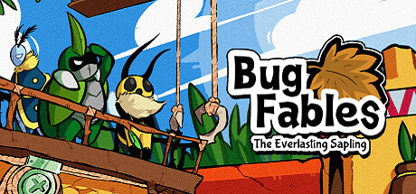 Bug Fables: The Everlasting Sapling cover art