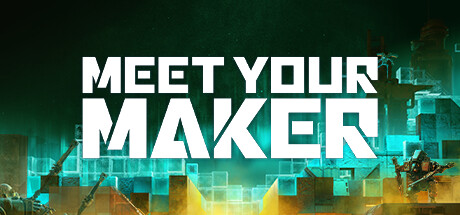Meet Your Maker cover art