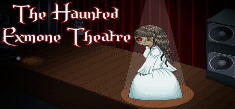 The Haunted Exmone Theatre cover art