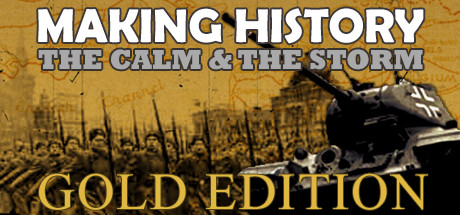 Making History: The Calm & the Storm Gold Edition cover art