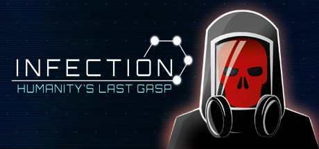 Infection: Humanity's Last Gasp cover art