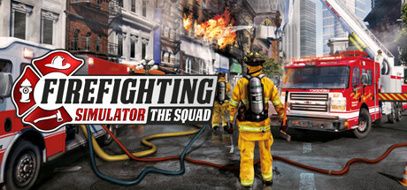 Firefighting Simulator - The Squad cover art