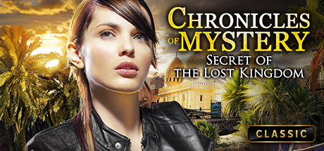Chronicles of Mystery - Secret of the Lost Kingdom cover art