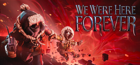 We Were Here Forever cover art