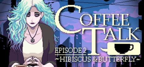 Coffee Talk Episode 2: Hibiscus & Butterfly cover art