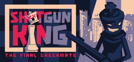 Shotgun King: The Final Checkmate cover art
