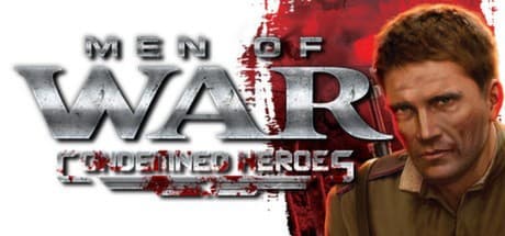 Men of War: Condemned Heroes cover art