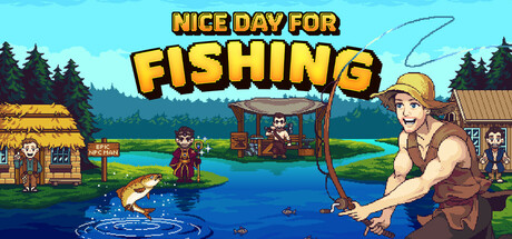 Nice Day for Fishing | Epic Edition cover art