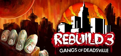 Rebuild 3: Gangs of Deadsville cover art