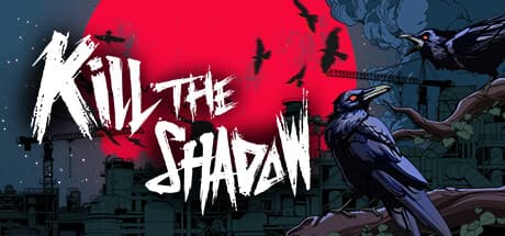 Kill The Shadow cover art
