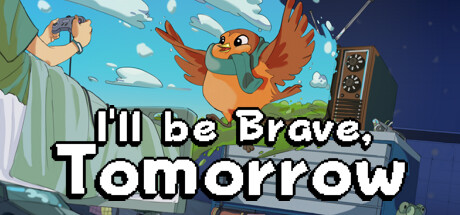 Ill be Brave Tomorrow cover art