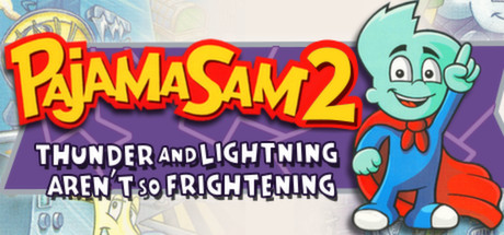 Pajama Sam 2 Thunder and Lightning Aren't So Frightening cover art