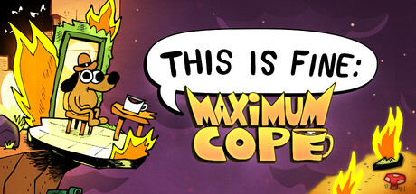 This Is Fine: Maximum Cope cover art