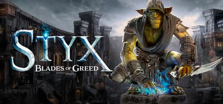 Styx: Blades of Greed cover art
