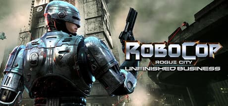 RoboCop: Rogue City - Unfinished Business cover art