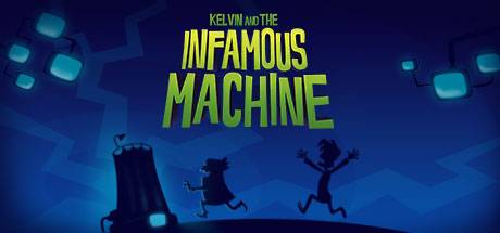 Kelvin and the Infamous Machine cover art
