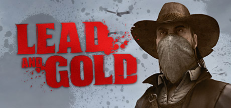 Lead and Gold: Gangs of the Wild West cover art