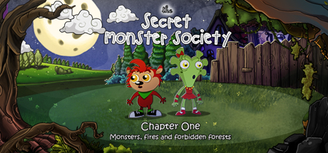 The Secret Monster Society - Chapter 1: Monsters, Fires and Forbidden Forests cover art