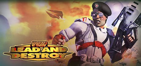 Uprising 2: Lead and Destroy cover art