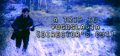 A Trip to Yugoslavia: Director's Cut cover art
