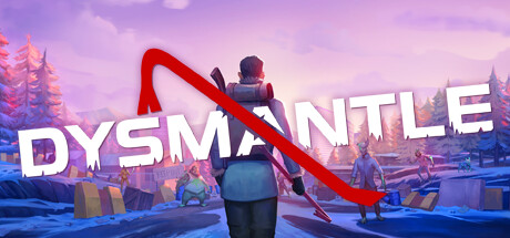 DYSMANTLE cover art