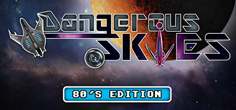 Dangerous Skies (80's edition) cover art